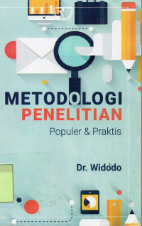 Metodologi Penelitian : Populer & Praktis