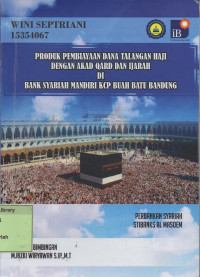 Produk Pembiayaan Dana Talangan Haji dengan Akad Qard dan Ijarah di Bank Syariah Mandiri KCP Buah Batu Bandung. Praktik Adaptasi Lapangan