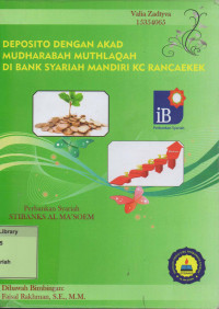 Deposito dengan Akad Mudharabah Muthlaqah di Bank Syariah Mandiri KC Rancaekek. Praktik Adaptasi Lapangan