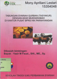 Tabungan Syariah Qurban (TASYAKUR) dengan Akad Mudharabah di Kantor Pusat BPRS HIK Parahyangan. Praktik Adaptasi Lapangan