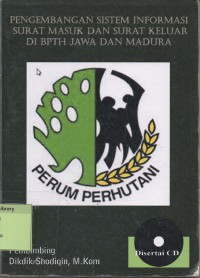 Pengembangan Sistem Informasi Surat Masuk dan Surat Keluar Di BPTH Jawa dan Madura. Praktik Adaptasi Lapangan