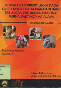 Penyaliran Kredit UMKM pada Paket Mitra Usaha Mapan di Bank Tabungan Pensiunan Nasional Purna Bakti KCP Majalaya. Praktik Adaptasi Lapangan