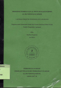 Prosedur Pembiayaan Al Musyarakah di BPRS Al Ma'soem Rancaekek. Praktik Pengenalan Lapangan