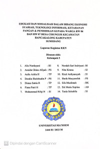 Edukasi dan Sosialisasi Dalam Bidang Ekonomi Syariah, Tekhnologi Informasi, Ketahanan Pangan & Pendidikan Kepada Warga RW. 07 Desa Cibungur Kecamatan Rancakalong Kabupaten Sumedang. Laporan KKN 2022