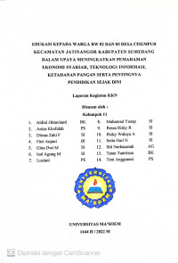 Edukasi Kepada Warga Rw.02 dan Rw.05 Desa Cisempur Kecamatan Jatinangor Kabupaten Sumedang Dalam Upaya Meningkatkan Pemahaman Ekonomi Syariah, Tekhnologi Informasi, Ketahanan Pangan Serta Pentingnya Pendidikan Sejak Dini. Laporan KKN 2022