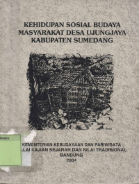 Kehidupan Sosial Budaya Masyarakat Desa Ujungjaya Kabupaten Sumedang