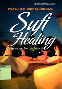 Sufi Healing: Terapi Dengan Metode Tasawuf