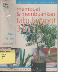 Membuat & Membuahkan Tabulampot 3 in 1