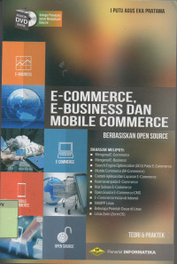 E-Commerce, E-Business dan Mobile Commerce Berbasiskan Open Source