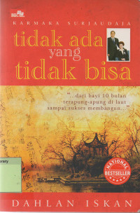 Tidak Ada yang Tidak Bisa : Karmaka Surjaudaja
