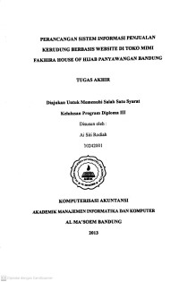 Perancangan Sistem Informasi Penjualan Kerudung Berbasis Website di Toko Mimi Fakhira House of Hijab Panyawangan Bandung. Tugas Akhir