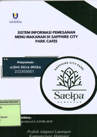 Sistem Informasi Pemesanan Menu Makanan Di Sapphire Citty Park Caffe. Praktik Adaptasi Lapangan