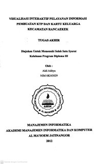 Visualisasi Interaktif Pelayanan Informasi Pembuatan KTP dan Kartu Keluarga Kecamatan Rancaekek. Tugas Akhir