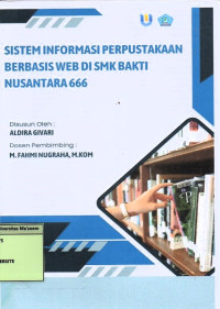 Sistem Informasi Perpustakaan Berbasis Web di SMK Bakti Nusantara 666. Praktik Adaptasi Lapangan