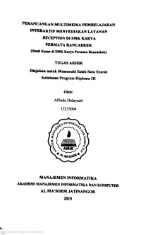 Perancangan Multimedia Pembelajaran Interaktif Menyediakan Layanan Reception di SMK Karya Permata Rancaekek (Studi Kasus di SMA Karya Permata Rancaekek). Tugas Akhir