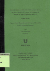 Prosedur Penyetoran dan Penarikan Dana Dengan Akad Wai'ah Yad Ad-Dhamanah di BPRS Al Ma'soem KCP Majalaya. Praktik Pengenalan Lapangan