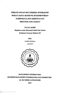 Perancangan Multimedia Interaktif Wisata Kota Bandung di Kementrian Pariwisata dan Kebudayaan Provinsi Jawa Barat. Tugas Akhir