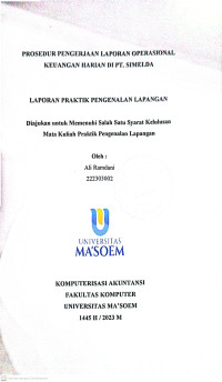 Prosedur Pengerjaan Laporan Operasional Keuangan Harian di PT. Simelda. Praktik Pengenalan Lapangan