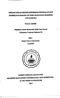Perancangan Sistem Informasi Penjualan dan Pembelian Barang di Toko Bangunan Makmur Cicalengka. Tugas Akhir