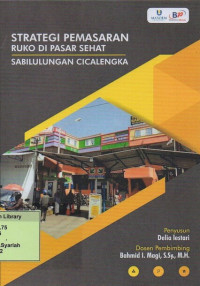 Strategi Pemasaran Ruko di Pasar Sehat Sabilulungan Cicalengka. Praktik Adaptasi Lapangan