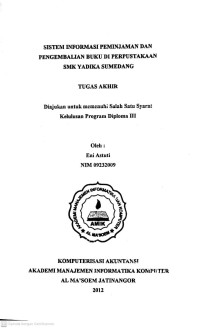 Sistem Informasi Peminjaman dan Pengembalian Buku di Perpustakaan SMK Yadika Sumedang. Tugas Akhir