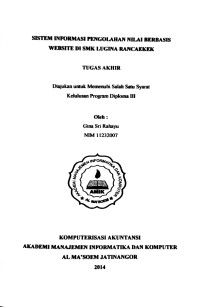 Sistem Informasi Pengolahan Nilai Berbasis Website Di SMK Lugina Rancaekek. Tugas AKhir