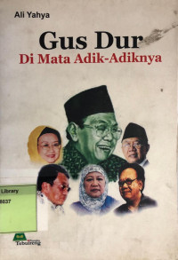 Gusdur di Mata Adik-Adiknya