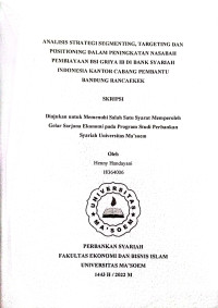 Analisis Strategi Segmenting, Targeting dan Positioning Dalam Peningkatan Nasabah Pembiayaan BSI Griya IB di Bank Syariah Indonesia Kantor Cabang Pembantu Bandung Rancaekek. SKRIPSI 2022