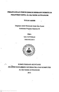 Perancangan Forum Diskusi Berbasis Website Di Pesantren Siswa Al Ma'soem Jatinangor. Tugas Akhir