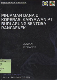 Pinjaman Dana di Koperasi Karyawan PT. Budi Agung Sentosa Rancaekek. Praktik Adaptasi Lapangan