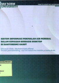 Sistem Informasi Penjualan Air Mineral Dalam Kemasan Berbasis Desktop Di Banyuresmi Garut. Praktik Adaptasi Lapangan