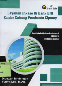 Layanan Inkaso di Bank BJB Kantor Cabang Pembantu Ciaparay. Praktik Adaptasi Lapangan
