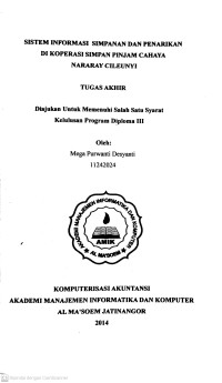 Sistem Informasi Simpanan dan Penarikan di Koperasi Simpan Pinjam Cahaya Nararay Cileunyi. Tugas Akhir