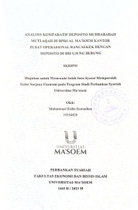 Analisis Komparatif Deposito Mudharabah Mutlaqah di BPRS Al Ma'soem Kantor Pusat Operasional Rancaekek Dengan Deposito di BRI Ujung Berung. SKRIPSI 2023