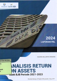 Analisis Return On Assets Bank BJB Periode 2021-2023. Praktik Adaptasi Lapangan