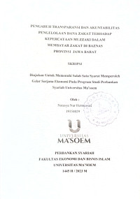Pegaruh Transparansi dan Akuntabilitas Pengelolaan Dana Zakat terhadap Kepercayaan Muzzaki Dalam Membayar Zakat di Baznas Provinsi Jawa Barat. Skripsi 2023