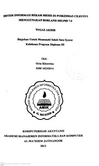 Sistem Informasi Rekam Medis di Puskesmas Cileunyi Menggunakan Borland Delphi 7.0. Tugas Akhir