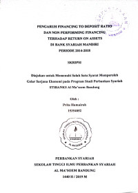 Pengaruh Financing To Deposit Ratio dan Non Performing Financing Terhadap Return On Assets di Bank Syariah Mandiri Periode 2014-2018. SKRIPSI 2019