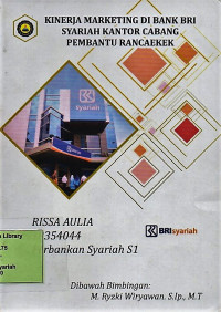 Kinerja Marketing Di Bank BRI Syariah Kantor Cabang Pembantu Rancaekek. Praktik Adaptasi Lapangan