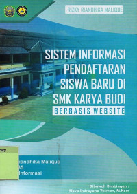 Sistem Informasi Pendaftaran Siswa Baru di SMK Karya Budi Berbasis Website. Praktik Adaptasi Lapangan