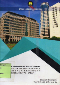 Produk Pembiayaan Modal Usaha dengan Akad Mudharabah di Lembaga Keuangan Mikro Syariah BMT Al-Jabar. Praktik Adaptasi Lapangan