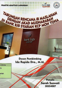Tabungan Rencana IB Maslahah Dengan Akad Mudharabah di Bank BJB Syariah KCP Moh Toha. Praktik Adaptasi Lapangan