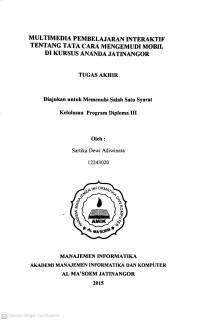 Multimedia Pembelajaran Interaktif Tentang Tata Cara Mengemudi Mobil di Kursus Ananda Jatinangor. Tugas AKhir