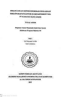 Perancangan Sistem Informasi Pengadaan Perlengkapan Kantor di Departemen WJL PT. Kahatex Rancaekek. Tugas Akhir