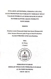 Pengaruh Advertising, Personal Selling Sales Promotion dan Publicity Terhadap Minat Nasabah Pembiayaan Ruko di Bank Syariah Mandiri Kantor Cabang Pembantu Rancaekek. SKRIPSI 2021