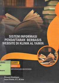 Sistem Informasi Pendaftaran Berbasis Website di Klinik Al Yamin. Praktik Adaptasi Lapangan