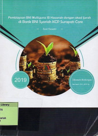 Pembiayaan BNI Multiguna IB Hasanah Dengan Akad Ijarah di Bank BNI Syariah KCP Surapati Core. Praktik Adaptasi Lapangan