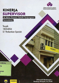 Kinerja Supervisor di Adira Finance Satelit Tanjungsari Sumedang. Praktik Adaptasi Lapangan