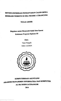 Sistem Informasi Pendaftaran Calon Siswa Berbasis Website di SMA Negeri 1 Cikancung. Tugas Akhir