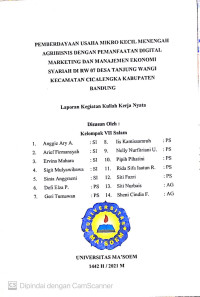 Pemberdayaan Usaha Mikro Kecil Menengah Agribisnis Dengan Pemanfaatan Digital Marketing dan Manjemen Ekonomi Syariah di RW. 07 Desa Tanjung Wangi Kec. Cicalengka Kab. Bandung. Laporan KKN 2021